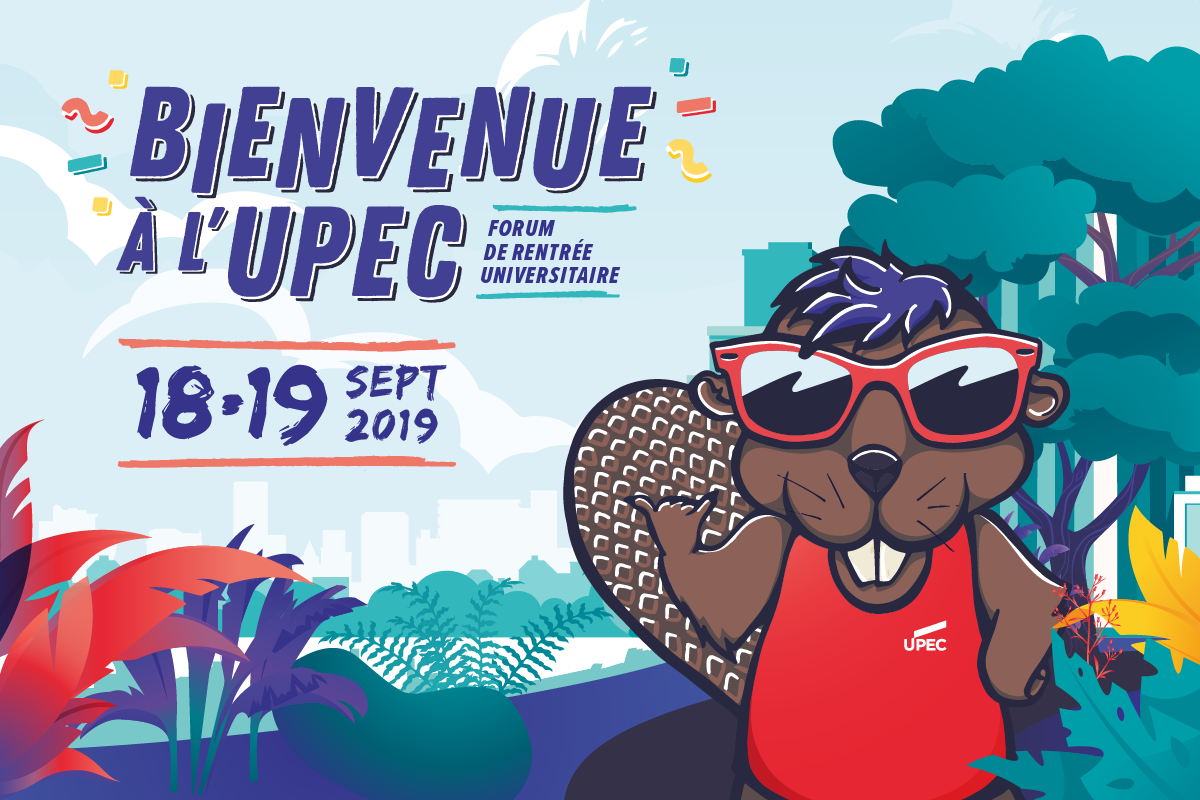 Forum de rentrée universitaire 2019 : l’UPEC vous souhaite la bienvenue ...