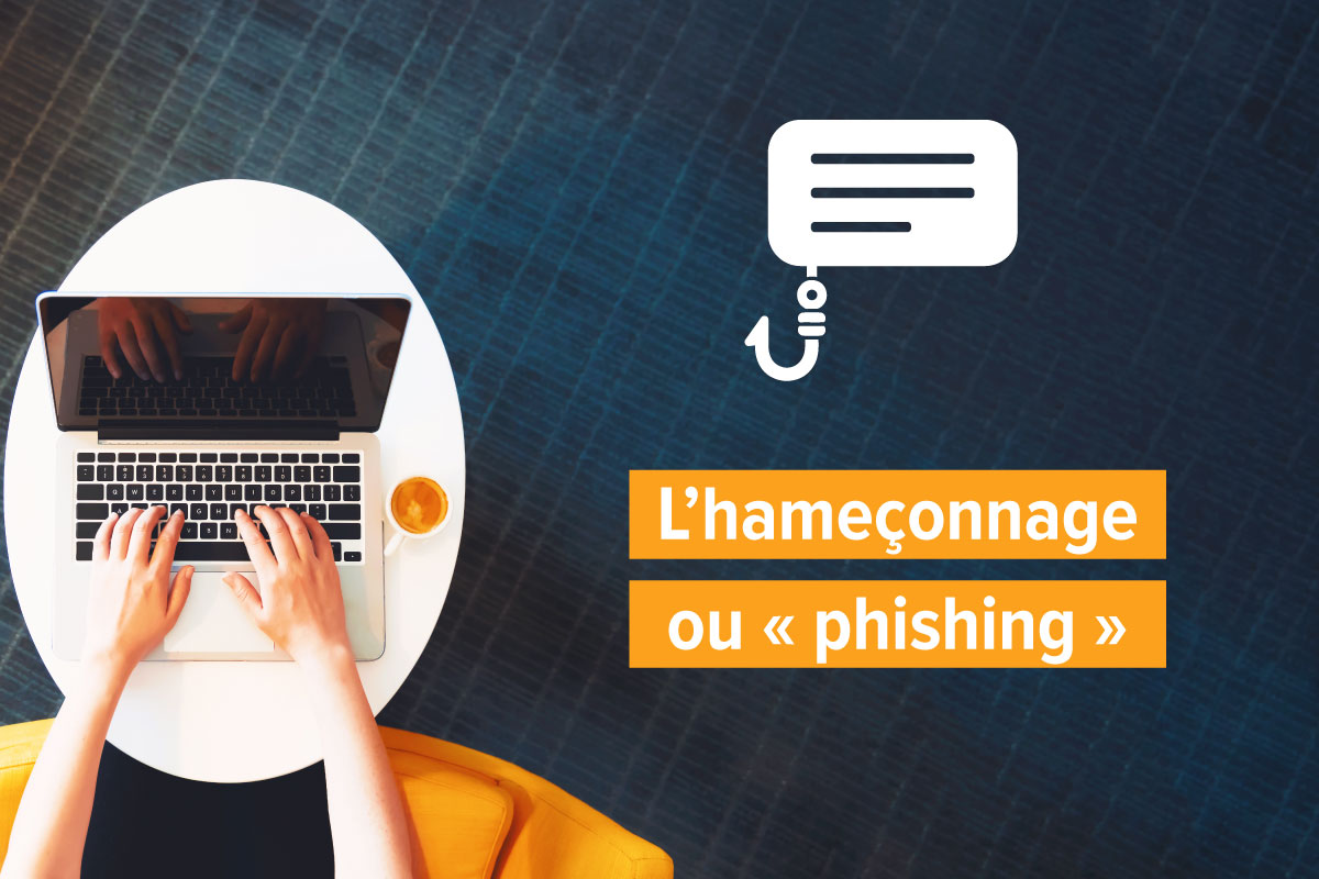 Cybersécurité : Hameçonnage