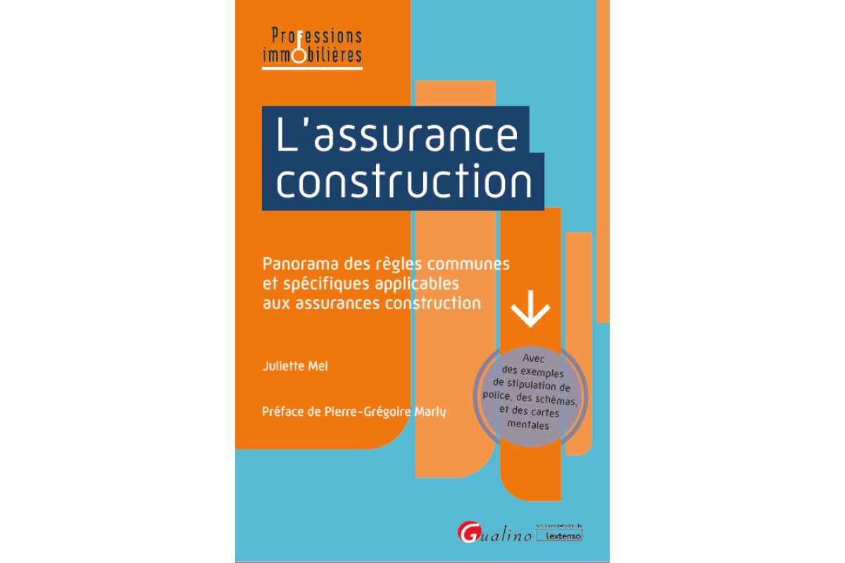 Publication - L'assurance Construction - Juliette Mel