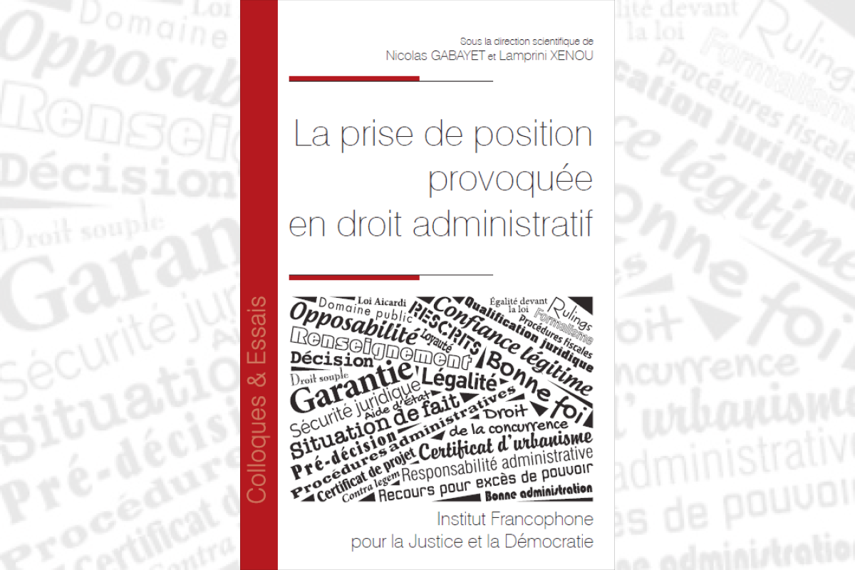 Publication - La prise de position provoquée en droit administratif