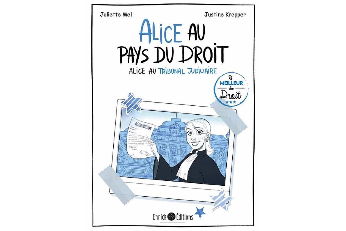 Alice au pays du droit - Tome 2 : Alice au tribunal judiciaire