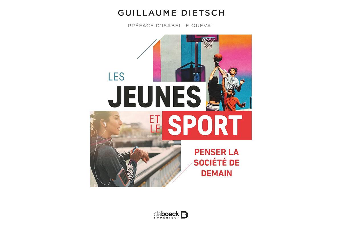 Publication : Les jeunes et le sport , Guillaume Dietsch